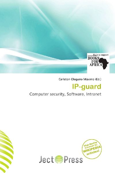 IP-guard: Computer security, Software, Intranet