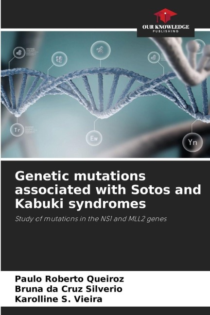 Genetic mutations associated with Sotos and Kabuki syndromes: Study of mutations in the NS1 and MLL2 genes