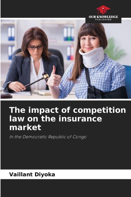 The impact of competition law on the insurance market: In the Democratic Republic of Congo