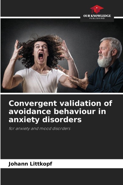 Convergent validation of avoidance behaviour in anxiety disorders: for anxiety and mood disorders