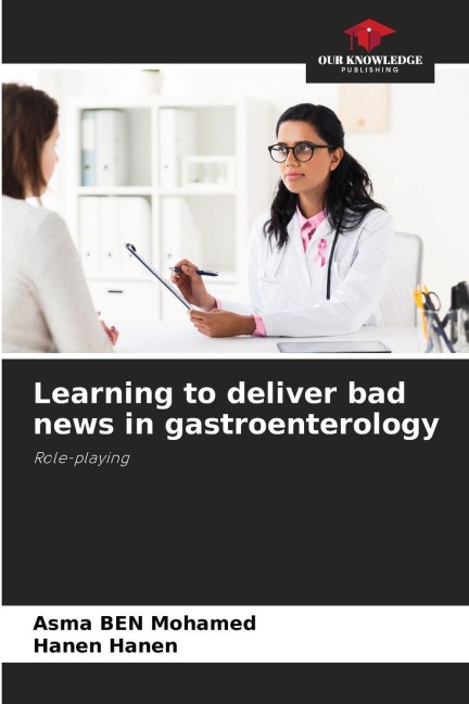 Learning to deliver bad news in gastroenterology: Role-playing