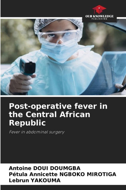 Post-operative fever in the Central African Republic: Fever in abdominal surgery