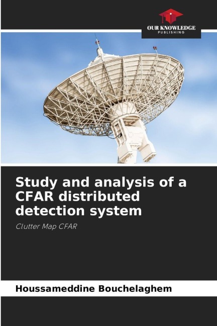 Study and analysis of a CFAR distributed detection system: Clutter Map CFAR
