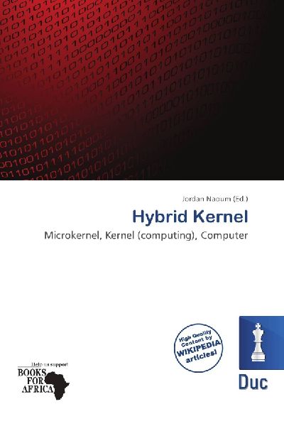 Hybrid Kernel: Microkernel, Kernel (computing), Computer