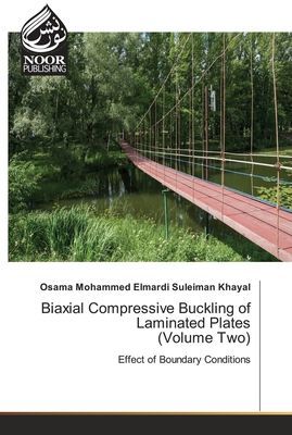 Biaxial Compressive Buckling of Laminated Plates (Volume Two): Effect of Boundary Conditions