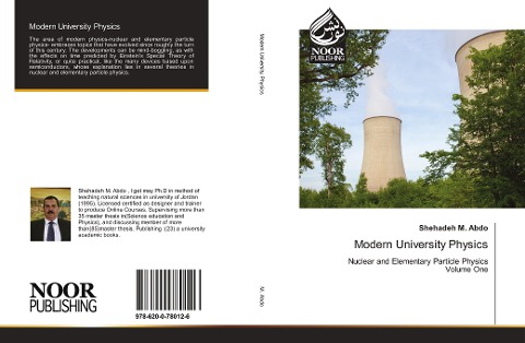 Modern University Physics: Nuclear and Elementary Particle PhysicsVolume One