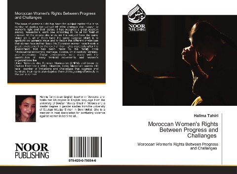 Moroccan Womens Rights Between Progress and Challanges: Moroccan Womens Rights Between Progress and Challanges