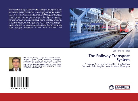 The Railway Transport System: Economic Development and Decision-Making Process in Selecting Rail Infrastructure Managers