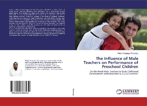 The Influence of Male Teachers on Performance of Preschool Children: Do We Need Male Teachers in Early Childhood Development and Education (E.C.D.E) Centers?
