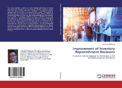 Improvement of Inventory Replenishment Decisions: A solution method adapted for distributors in the animal pharmaceutical industry