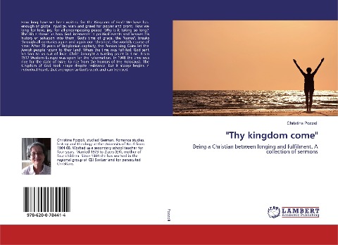 "Thy kingdom come": Being a Christian between longing and fulfilment. A collection of sermons