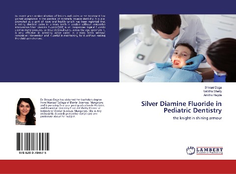 Silver Diamine Fluoride in Pediatric Dentistry: the knight in shining armour