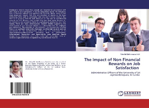 The Impact of Non Financial Rewards on Job Satisfaction: Administrative Officers of the University of Sri Jayewardenepura, Sri Lanka