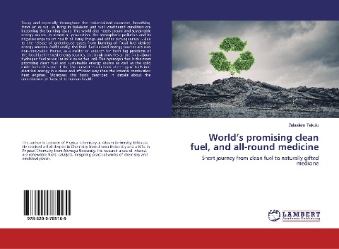 Worlds promising clean fuel, and all-round medicine: Short journey from clean fuel to naturally gifted medicine