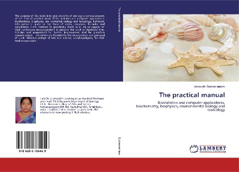 The practical manual: Biostatistics and computer applications, biochemistry, biophysics, environmental biology and toxicology