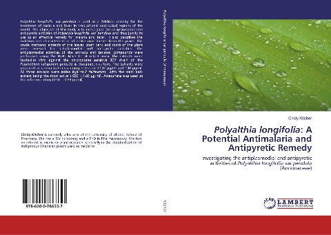 Polyalthia longifolia: A Potential Antimalaria and Antipyretic Remedy: Investigating the antiplasmodial and antipyretic activities of Polyalthia longifolia var pendula (Annonaceae)