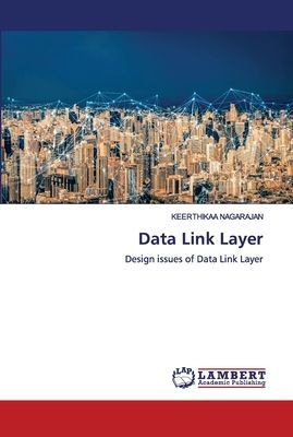 Data Link Layer: Design issues of Data Link Layer
