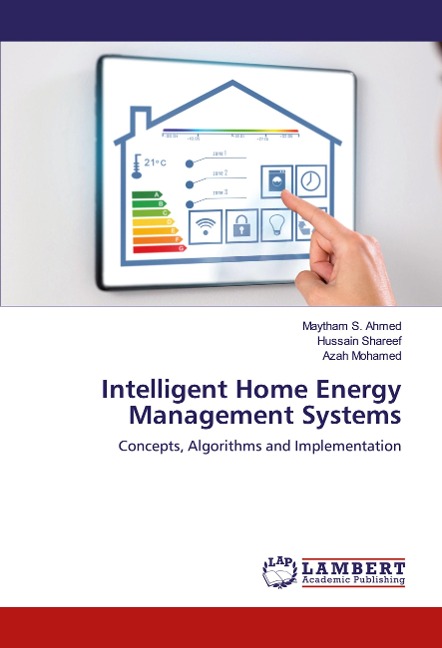 Intelligent Home Energy Management Systems: Concepts, Algorithms and Implementation