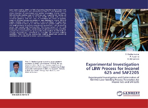 Experimental Investigation of LBW Process for Inconel 625 and SAF2205: Experimental Investigation and Optimization of Nd:YAG Laser Welding Process Parameters for Inconel 625 and SAF2205