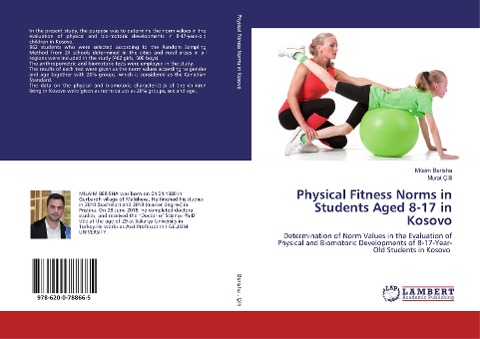 Physical Fitness Norms in Students Aged 8-17 in Kosovo: Determination of Norm Values in the Evaluation of Physical and Biomotoric Developments of 8-17-Year-Old Students in Kosovo