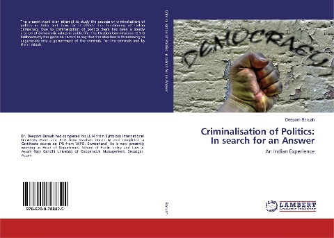 Criminalisation of Politics: In search for an Answer: An Indian Experience