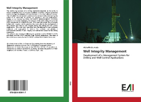 Well Integrity Management: Development of a Management System for Drilling and Well Control Applications