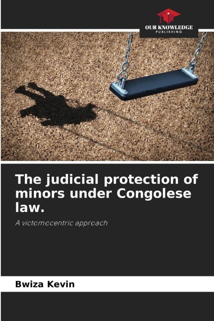 The judicial protection of minors under Congolese law.: A victomocentric approach