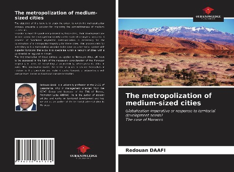 The metropolization of medium-sized cities: Globalization imperative or response to territorial development needs?The case of Morocco