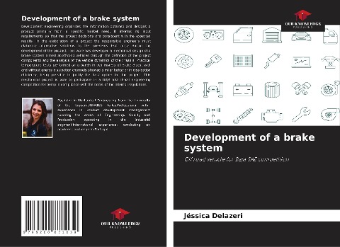 Development of a brake system: Off road vehicle for Baja SAE competition