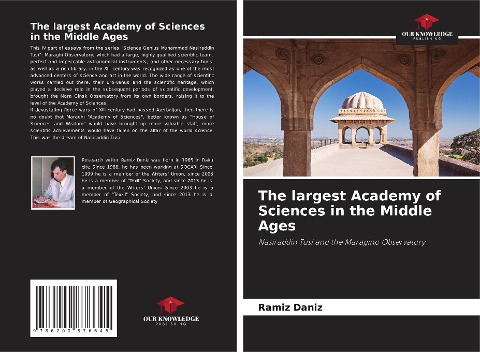 The largest Academy of Sciences in the Middle Ages: Nasiraddin Tusi and the Maragino Observatory