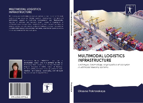 MULTIMODAL LOGISTICS INFRASTRUCTURE: Technique, technology, organization of complex multimodal delivery systems