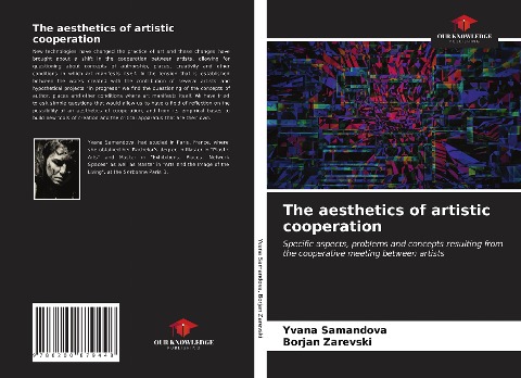 The aesthetics of artistic cooperation: Specific aspects, problems and concepts resulting from the cooperative meeting between artists