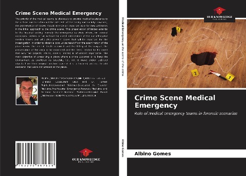 Crime Scene Medical Emergency: Role of medical emergency teams in forensic scenarios