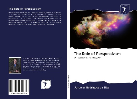 The Role of Perspectivism: in Nietzsches Philosophy