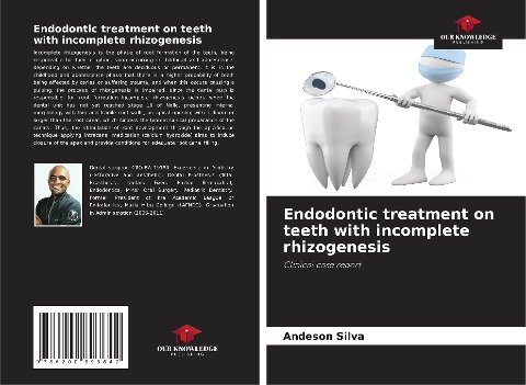 Endodontic treatment on teeth with incomplete rhizogenesis: Clinical case report