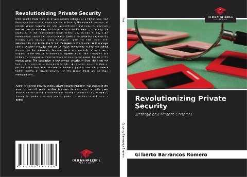 Revolutionizing Private Security: Strategic and Modern Changes