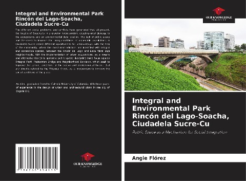 Integral and Environmental Park Rincón del Lago-Soacha, Ciudadela Sucre-Cu: Public Space as a Mechanism for Social Integration