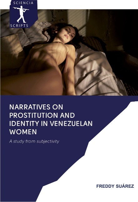 Narratives on Prostitution and Identity in Venezuelan Women: A study from subjectivity
