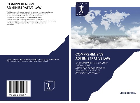 COMPREHENSIVE ADMINISTRATIVE LAW: ACCOUNTABILITY AS A CONTROL SYSTEM IN THENORMATIVE PRODUCTION OF REGULATORY AGENCIESINTERNATIONAL PRIVATE