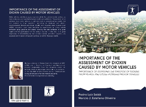 IMPORTANCE OF THE ASSESSMENT OF DIOXIN CAUSED BY MOTOR VEHICLES: IMPORTANCE OF ASSESSING THE EMISSION OF DIOXINS FROM PETROL AND DIESEL-POWERED MOTOR VEHICLES