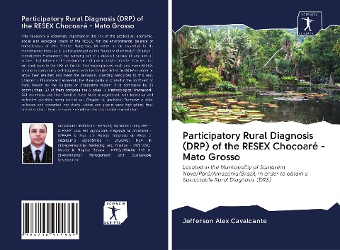 Participatory Rural Diagnosis (DRP) of the RESEX Chocoaré - Mato Grosso: Located in the Municipality of Santarém Novo/Pará/Amazônia/Brazil, in order to obtain a Sustainable Rural Diagnosis (DRS)