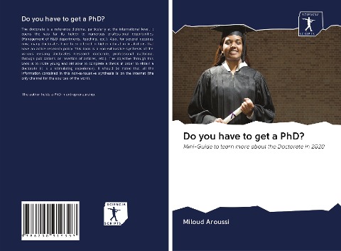 Do you have to get a PhD?: Mini-Guide to learn more about the Doctorate in 2020