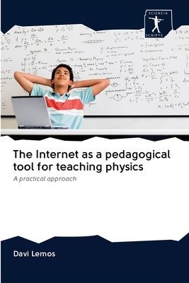 The Internet as a pedagogical tool for teaching physics: A practical approach