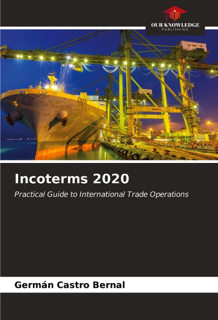 Incoterms 2020: Practical Guide to International Trade Operations