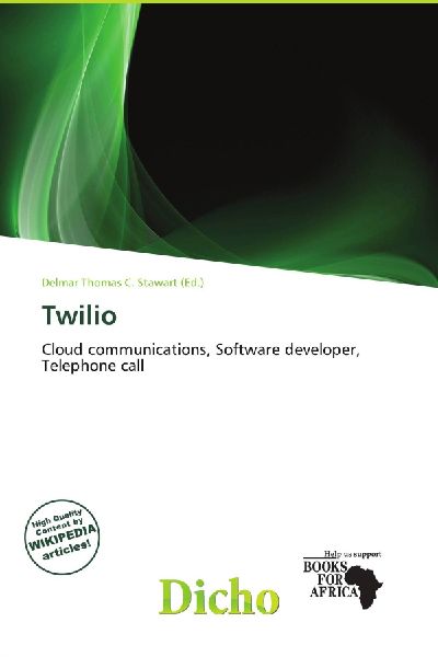 Twilio: Cloud communications, Software developer, Telephone call