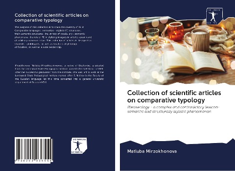 Collection of scientific articles on comparative typology: Phraseology - a complex and contradictory lexicon-semantic and structurally stylistic phenomenon