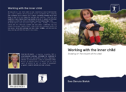 Working with the inner child: Drawing on the wisdom of the child