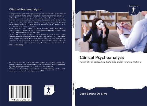 Clinical Psychoanalysis: About Psychoanalytical Care and Other Related Matters