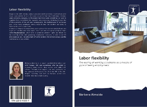 Labor flexibility: The easing of working conditions as a means of guaranteeing employment