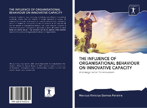 THE INFLUENCE OF ORGANISATIONAL BEHAVIOUR ON INNOVATIVE CAPACITY: A strategic vision for innovation